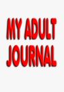 Journal with My Adult Journal on cover